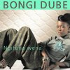 Bongi Dube - Album Ngifuna Wena