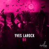 Yves Larock - Album Be