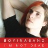 Boyinaband - Album I'm Not Dead