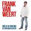 Frank van Weert - Album Hield Jij Van Mij Of Van M'n Centen