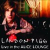 Landon Pigg - Album Live In The Alice Lounge