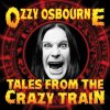 Ozzy Osbourne - Album Tales From The Crazy Train