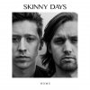 Skinny Days - Album Home
