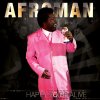 Afroman - Album Happy to Be Alive