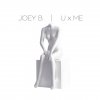 Joey B - Album U X Me