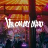 DVBBS - Album Ur on My Mind