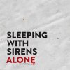 Sleeping With Sirens feat. MGK - Album Alone - Single