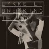 Lykke Li - Album Breaking It Up (Remixes)