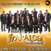 Banda La Trakalosa - Album Un Par de Cerdos - Single