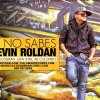 Kevin Roldan - Album Tu No Sabes - Single