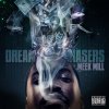 Meek Mill - Album Dream Chaser