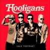 Hooligans - Album Hooligans - Igaz történet