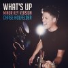 Chase Holfelder - Album What's Up (Minor Key Version)