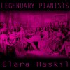 Album Legendary Pianists: Clara Haskil