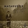 Matakustix - Album Lei Ans (One Love)