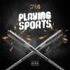 J Hus - Album Playing Sports