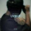 Jerry Purpdrank - Album Living It