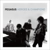 Pegasus - Album Heroes & Champions