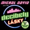 Michal David - Album Decibely lásky OST