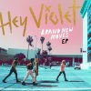 Hey Violet - Album Brand New Moves