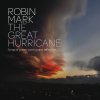 Robin Mark - Album The Great Hurricane