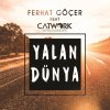 Ferhat Göçer - Album Yalan Dünya
