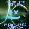 Christopher Quezada - Album Break The Rules