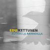 Edu Kettunen - Album Autioilla Rannoilla