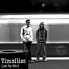Timeflies - Album Lose My Mind - Single