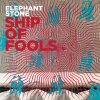 Elephant Stone - Album Ship of Fools