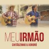 Chitãozinho & Xororo - Album Meu Irmão