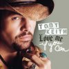 Toby Keith - Album Love Me If You Can