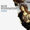 Blue Foundation - Album Sweep