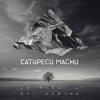 Catupecu Machu - Album La Piel del Camino - Single