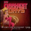 My Darkest Days - Album Every Lie / Without You [Digital-45]