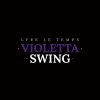 Lyre le Temps - Album Violetta Swing