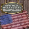 Vital Fire - Album Summer in America's Heartland