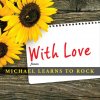 Michael Learns to Rock - Album With Love