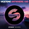 Vicetone - Album Anywhere I Go