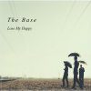 The Base - Album Loose My Happy