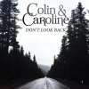 Colin & Caroline - Album Don't Look Back