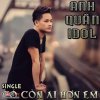 Nhạc Việt - Album Có Còn Ai Hơn Em - Anh Quân