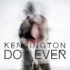 Kensington - Album Do I Ever