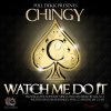Chingy - Album Watch Me Do It - Single