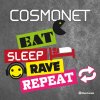 Cosmonet - Album Eat Sleep Rave Repeat