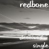 Redbone - Album Deceived - Single