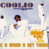 Coolio - Album C U When U Get There