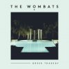 The Wombats - Album Greek Tragedy