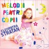 Cleopatra Stratan - Album Melodii Pentru Copii