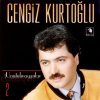 Cengiz Kurtoğlu - Album Unutulmayanlar 2